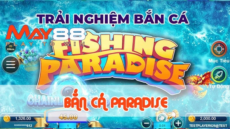 Chiến thuật bắn cá Paradise bất bại tại sân chơi May88